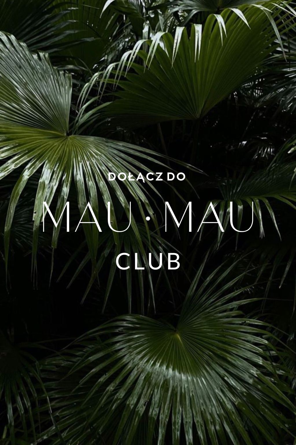 MAU.MAU Club